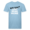 Just Spar More! - heather blue