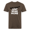 Just Spar More! - heather espresso