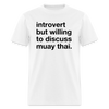 introvert muay thai Classic T-Shirt - white